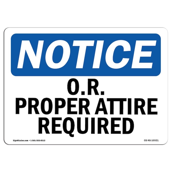 OSHA Sign, O.R. Proper Attire Required, 5in X 3.5in Decal, 10PK, 5" W, 3.5" H, Landscape, PK10